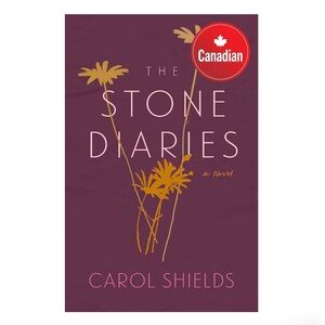 The Stone Diaries by Carol Shields